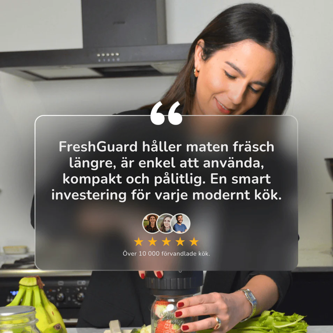 Freshguard™ Vakuumförseglare Njut av maten längre